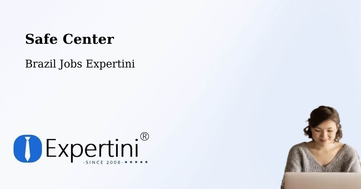 Safety Center – Laguna - Brazil Jobs Expertini